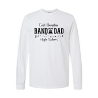 EHHS Band Dad long sleeve (PRINTED SLEEVES-WHITE)