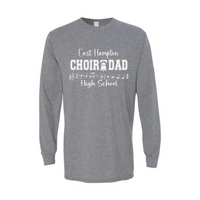 EHHS Choir Dad Long Sleeve