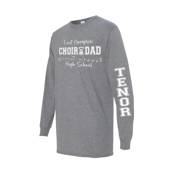 EHHS Choir Dad Long Sleeve (PRINTED SLEEVES)