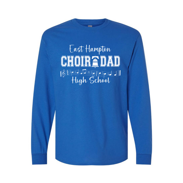 EHHS Choir Dad Long Sleeve